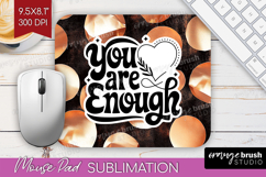 Inspirational Quote Mouse Pad Sublimation - Rose Gold PNG Product Image 1