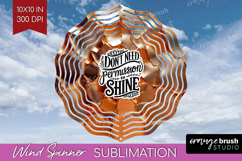 Inspirational Quote Wind Spinner Sublimation PNG - Rose Gold Product Image 1