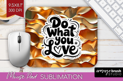 Inspirational Quote Mouse Pad Sublimation - Rose Gold PNG Product Image 1