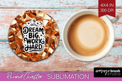 Inspirational Quote Round Coaster - Rose Gold Coaster PNG Product Image 1