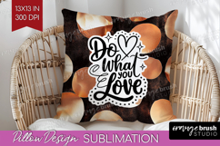 Inspirational Quote Pillow Sublimation - Rose Gold Pillow Product Image 1