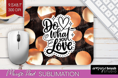 Inspirational Quote Mouse Pad Sublimation - Rose Gold PNG Product Image 1