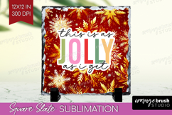Funny Christmas Quote Slate PNG - Snowflakes Square Slate Product Image 1
