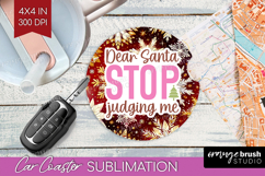 Funny Christmas Quote Car Coaster - Snowflakes Coaster PNG Product Image 1