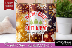 Funny Christmas Quote Tumbler Wrap - Snowflakes Tumbler PNG Product Image 1