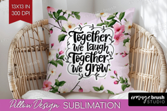 Family Quote Pillow Sublimation - Floral Pillow Cover PNG Product Image 1
