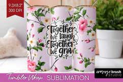 Family Quote Tumbler Wrap - Floral Tumbler PNG Sublimation Product Image 1