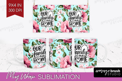 Family Quote Mug Wrap - Floral Mug PNG Sublimation Product Image 1