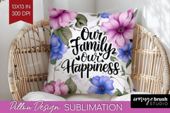 Family Quote Pillow Sublimation - Floral Pillow Cover PNG Product Image 1