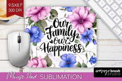 Family Quote Mouse Pad Sublimation - Floral Mousepad PNG Product Image 1