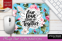 Family Quote Mouse Pad Sublimation - Floral Mousepad PNG Product Image 1