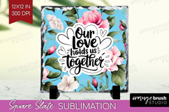 Family Quote Slate PNG - Floral Square Slate Sublimation Product Image 1