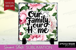 Family Quote Slate PNG - Floral Square Slate Sublimation Product Image 1