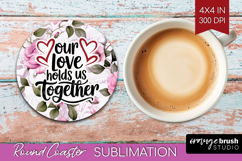 Family Quote Round Coaster - Floral Coaster PNG Sublimation Product Image 1