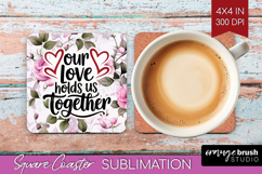 Family Quote Square Coaster - Floral Coaster PNG Sublimation Product Image 1