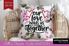 Family Quote Pillow Sublimation - Floral Pillow Cover PNG Product Image 1