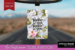 Family Quote Air Freshener PNG - Floral PNG Sublimation Product Image 1