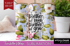 Family Quote Tumbler Wrap - Floral Tumbler PNG Sublimation Product Image 1