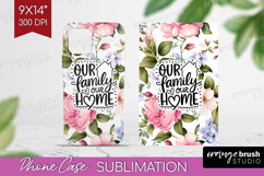 Family Quote Phone Case PNG - Floral Case PNG Sublimation Product Image 1