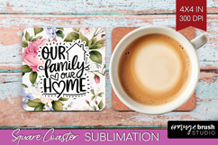 Family Quote Square Coaster - Floral Coaster PNG Sublimation Product Image 1