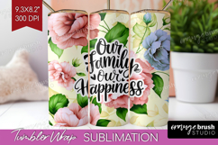 Family Quote Tumbler Wrap - Floral Tumbler PNG Sublimation Product Image 1