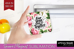 Family Quote Magnet Sublimation - Floral Square Magnet PNG Product Image 1