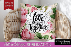 Family Quote Pillow Sublimation - Floral Pillow Cover PNG Product Image 1