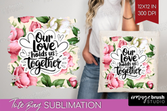 Family Quote Tote Bag - Floral Tote Bag PNG Sublimation Product Image 1