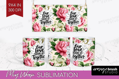 Family Quote Mug Wrap - Floral Mug PNG Sublimation Product Image 1