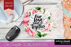 Family Quote Car Coaster - Floral Coaster PNG Sublimation Product Image 1