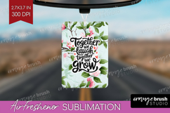 Family Quote Air Freshener PNG - Floral PNG Sublimation Product Image 1