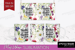Family Quote Mug Wrap - Floral Mug PNG Sublimation Product Image 1