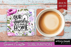 Family Quote Square Coaster - Floral Coaster PNG Sublimation Product Image 1