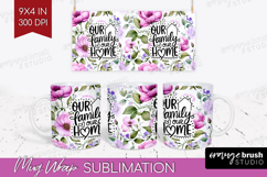 Family Quote Mug Wrap - Floral Mug PNG Sublimation Product Image 1