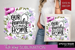 Family Quote Tote Bag - Floral Tote Bag PNG Sublimation Product Image 1