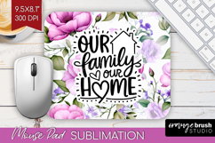 Family Quote Mouse Pad Sublimation - Floral Mousepad PNG Product Image 1