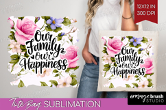 Family Quote Tote Bag - Floral Tote Bag PNG Sublimation Product Image 1