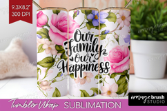 Family Quote Tumbler Wrap - Floral Tumbler PNG Sublimation Product Image 1