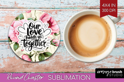 Family Quote Round Coaster - Floral Coaster PNG Sublimation Product Image 1