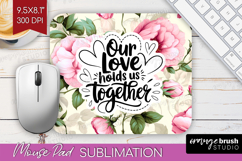 Family Quote Mouse Pad Sublimation - Floral Mousepad PNG Product Image 1