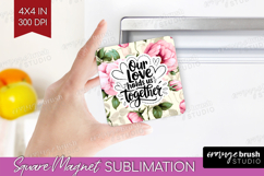 Family Quote Magnet Sublimation - Floral Square Magnet PNG Product Image 1
