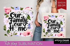 Family Quote Tote Bag - Floral Tote Bag PNG Sublimation Product Image 1