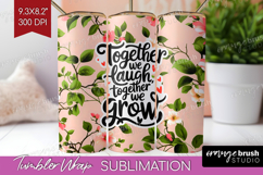 Family Quote Tumbler Wrap - Floral Tumbler PNG Sublimation Product Image 1