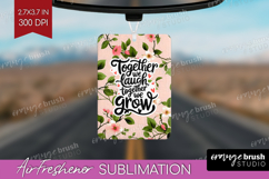 Family Quote Air Freshener PNG - Floral PNG Sublimation Product Image 1