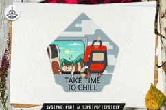 Camping SVG - Take Time To Chill - PNG DXF - Travel Sticker Product Image 1