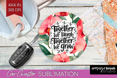 Family Quote Car Coaster - Summer Flowers Coaster PNG Product Image 1