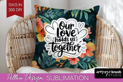 Family Quote Pillow Sublimation - Summer Flowers Pillow PNG Product Image 1