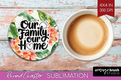 Family Quote Round Coaster - Summer Flowers Coaster PNG Product Image 1