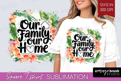 Family Quote Square Tshirt Background - Summer Flowers PNG Product Image 1