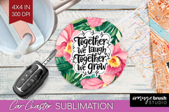 Family Quote Car Coaster - Summer Flowers Coaster PNG Product Image 1